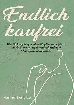 E-Book (epub) Endlich kaufrei! von Marino Scholze