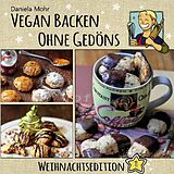 Kartonierter Einband Vegan Backen ohne Gedöns von Daniela Mohr