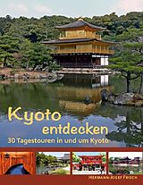 Kartonierter Einband Kyoto entdecken von Hermann-Josef Frisch