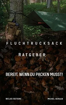 E-Book (epub) Fluchtrucksack Ratgeber von Niclas Seiters, Michel Berger