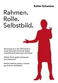 E-Book (epub) Rahmen. Rolle. Selbstbild. von Esther Schweizer