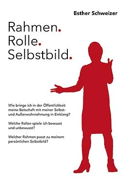 E-Book (epub) Rahmen. Rolle. Selbstbild. von Esther Schweizer