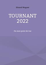 eBook (epub) Tournant 2022 de Eduard Wagner