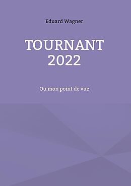 eBook (epub) Tournant 2022 de Eduard Wagner