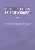E-Book (epub) Lehrer haben es schwer(er) ... von Peter Wurzer