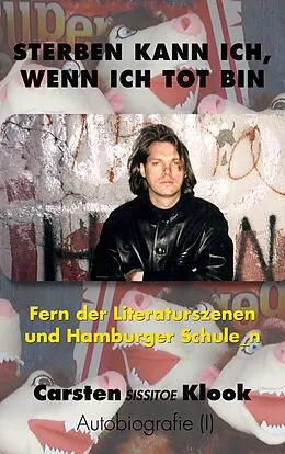 E-Book (epub) Sterben kann ich, wenn ich tot bin von Carsten Klook