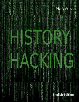 E-Book (epub) History Hacking von Mario Arndt