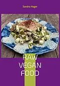 E-Book (epub) Raw Vegan Food von Sandra Hager