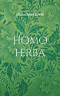 E-Book (epub) Homo herba von Hermann Lühr