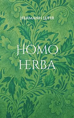 E-Book (epub) Homo herba von Hermann Lühr