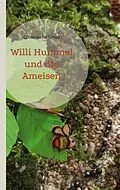 E-Book (epub) Willi Hummel und die Ameisen von Christina de Groot
