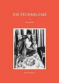 E-Book (epub) Die Feuerblume von André Schneider
