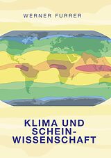 E-Book (epub) Klima und Scheinwissenschaft von Werner Furrer