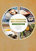 E-Book (epub) Das Handbuch der Heilmittel - 4 in 1 Sammelband von Melanie Blumenthal, Felix Dreier, Maximilian von Danwitz