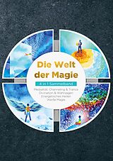 E-Book (epub) Die Welt der Magie - 4 in 1 Sammelband von Aja Devi, Arjuna Devi, Miriam Engels