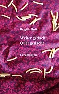 E-Book (epub) Weiter gedacht Quer gedacht von Brigitte Hutt