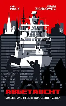E-Book (epub) Abgetaucht von Jürgen Zichnowitz, Axel Pinck