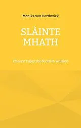 E-Book (epub) Slàinte mhath von Monika von Borthwick