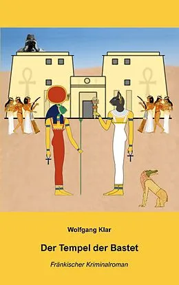 E-Book (epub) Der Tempel der Bastet von Wolfgang Klar
