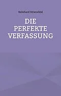 E-Book (epub) Die Perfekte Verfassung von Reinhard Stransfeld