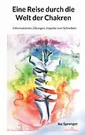 E-Book (epub) Eine Reise durch die Welt der Chakren von Ike Sprenger