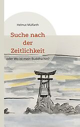 E-Book (epub) Suche nach der Zeitlichkeit von Helmut Mülfarth