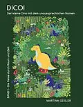 E-Book (epub) Dico! Der kleine Dino mit dem unaussprechlichen Namen von Martina Geisler