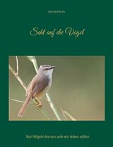 E-Book (epub) Seht auf die Vögel von Gerhard Roth
