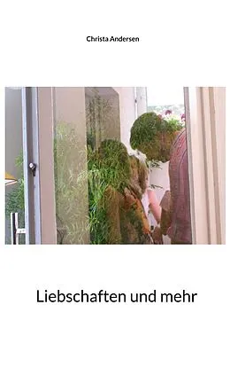 E-Book (epub) Liebschaften und mehr von Christa Andersen