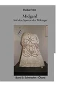 E-Book (epub) Midgard - Auf den Spuren der Wikinger von Heiko Fritz