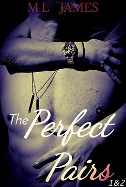 eBook (epub) The Perfect Pairs 1&amp;2 de ML James