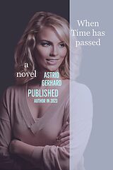 eBook (epub) When Time has passed de Astrid Gerhard