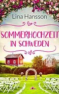 E-Book (epub) Sommerhochzeit in Schweden von Lina Hansson