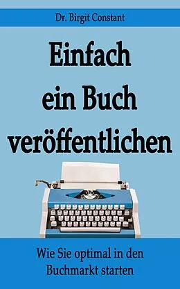 E-Book (epub) Einfach ein Buch veröffentlichen von Birgit Constant