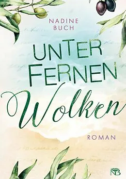 E-Book (epub) Unter fernen Wolken von Nadine Buch