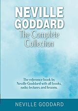 Kartonierter Einband Neville Goddard - The Complete Collection von Neville Goddard
