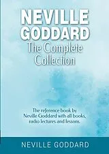 Kartonierter Einband Neville Goddard - The Complete Collection von Neville Goddard