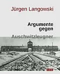 E-Book (epub) Argumente gegen Auschwitzleugner von Jürgen Langowski