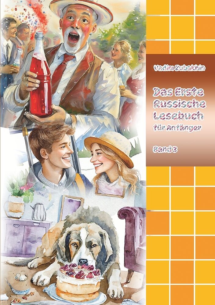 Das Erste Russische Lesebuch für Anfänger Band 3