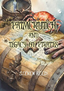 Kartonierter Einband Palmcrutch and Legacy of Pirates von Steven Reed