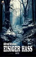 E-Book (epub) Eisiger Hass von Alfred Wallon