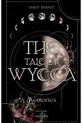 E-Book (epub) THE TALE OF WYCCA: Memories (WYCCA-Reihe 3) von Sandy Brandt