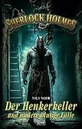 E-Book (epub) Sherlock Holmes - Neue Fälle 44: Der Henkerkeller von Nils Noir