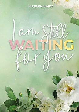 Kartonierter Einband I am still waiting for you von Marlen Linda