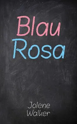 E-Book (epub) Blau Rosa von Jolene Walker