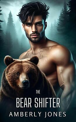 eBook (epub) The Bear Shifter de Amberly Jones