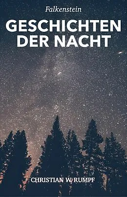 E-Book (epub) Geschichten der Nacht von Christian W. Rumpf