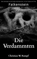 E-Book (epub) Die Verdammten von Christian W. Rumpf
