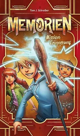 E-Book (epub) Memorien: Mission Erinnerung von Tom J. Schreiber