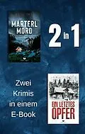 E-Book (epub) Marterlmord &amp; Ein letztes Opfer von Heidi Troi
